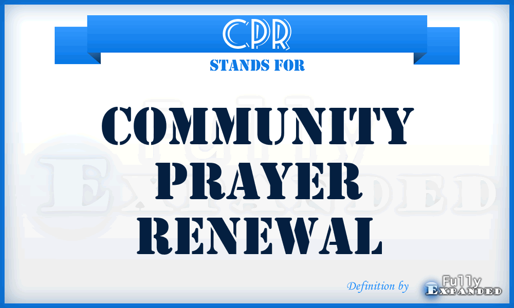 CPR - Community Prayer Renewal