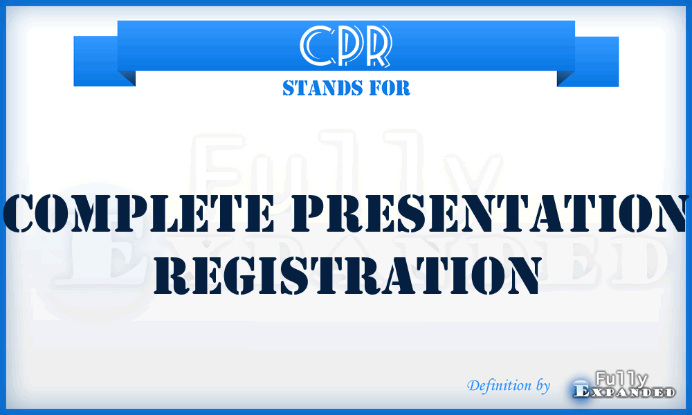 CPR - Complete Presentation Registration