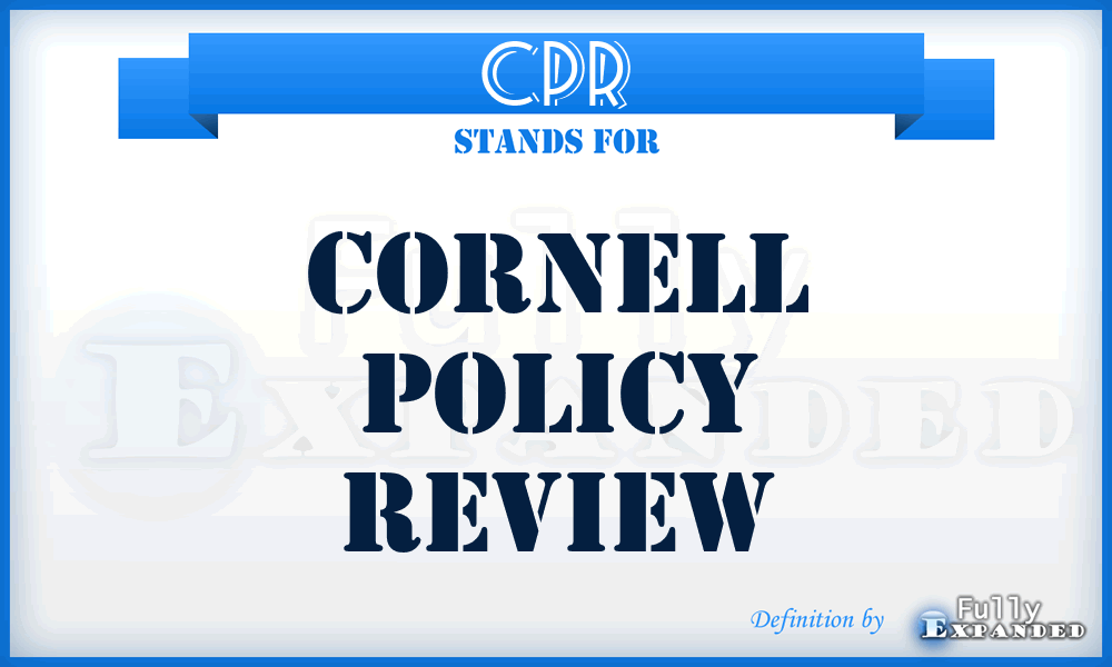 CPR - Cornell Policy Review