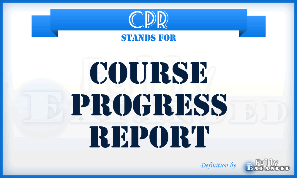 CPR - Course Progress Report
