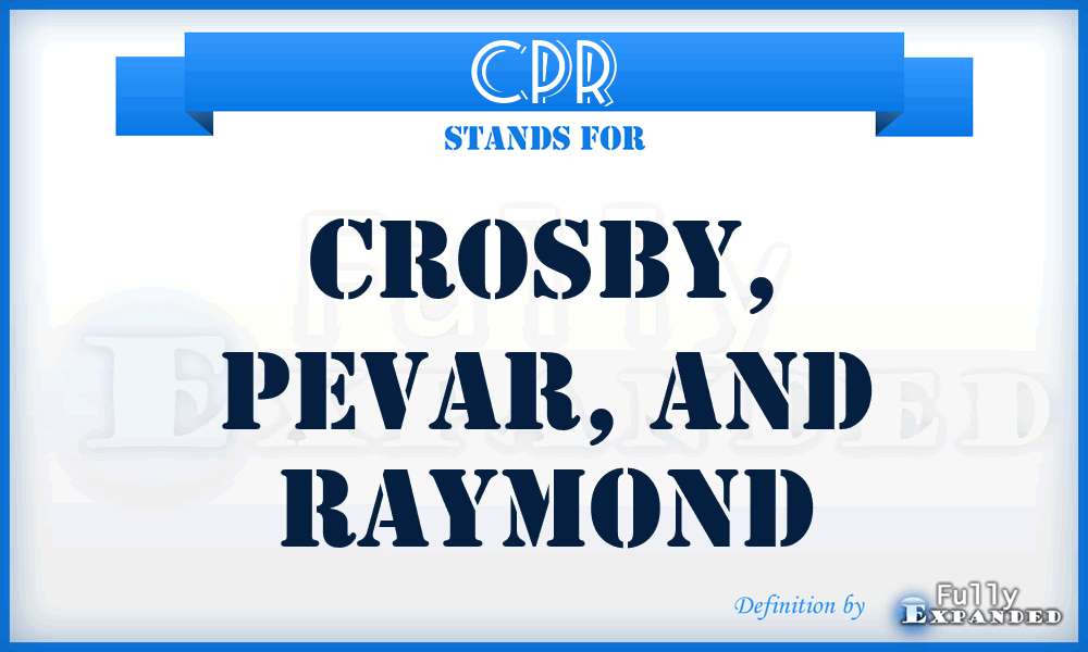 CPR - Crosby, Pevar, and Raymond