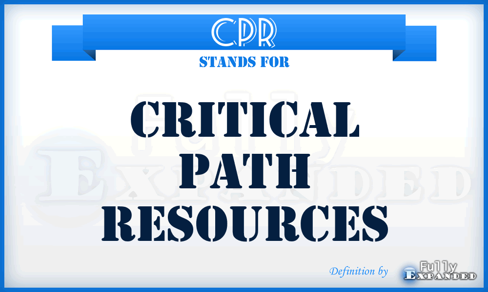 CPR - Critical Path Resources