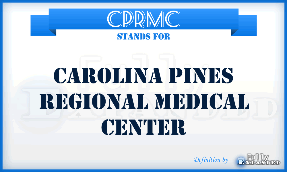 CPRMC - Carolina Pines Regional Medical Center