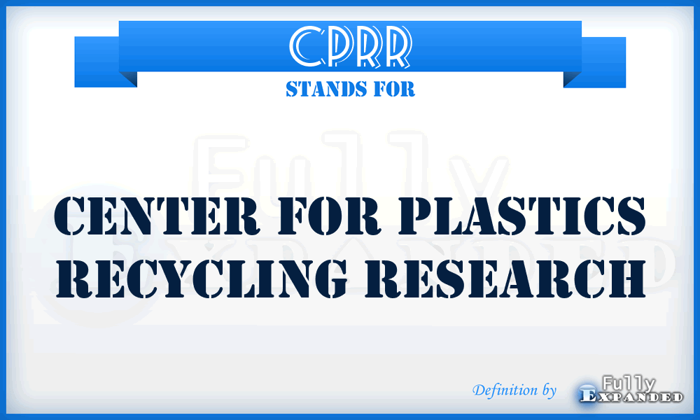 CPRR - Center for Plastics Recycling Research