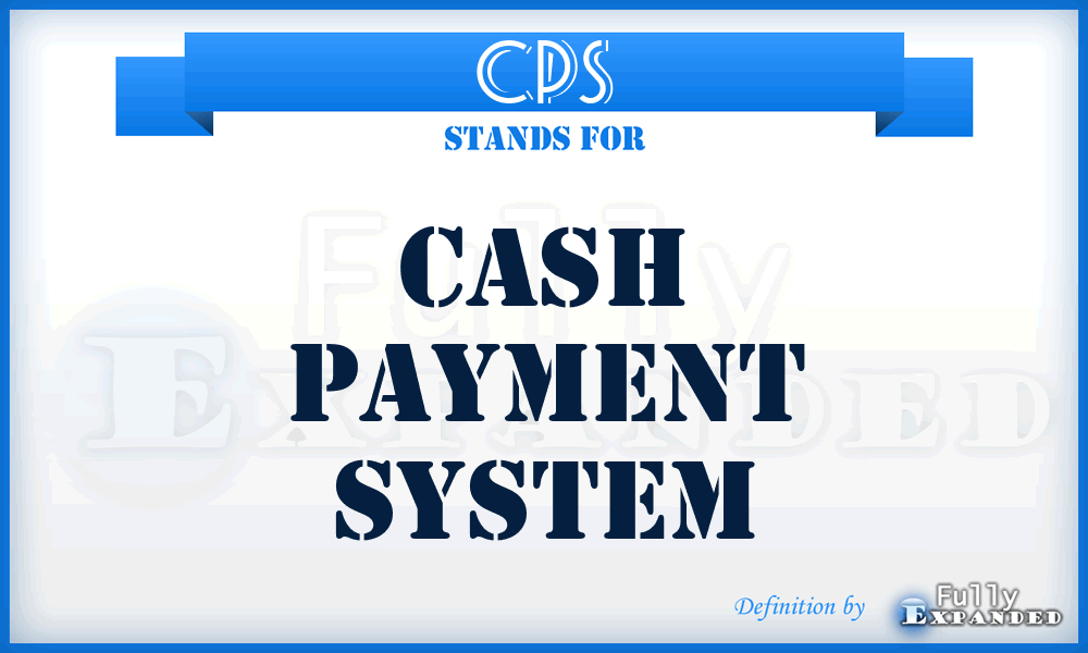 CPS - Cash Payment System