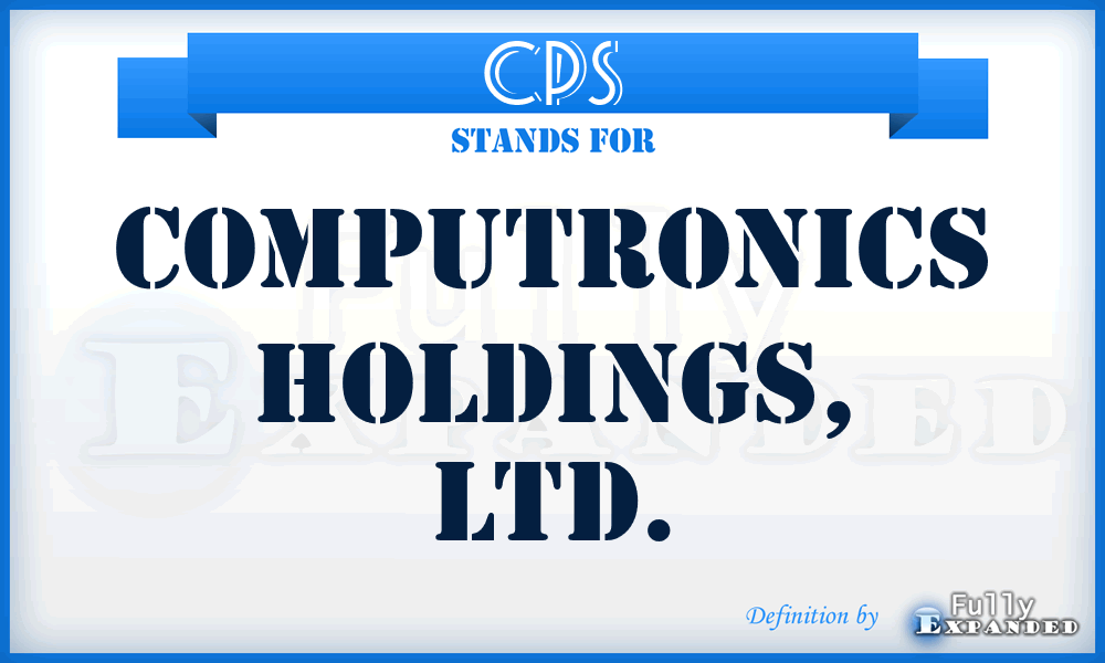 CPS - Computronics Holdings, LTD.