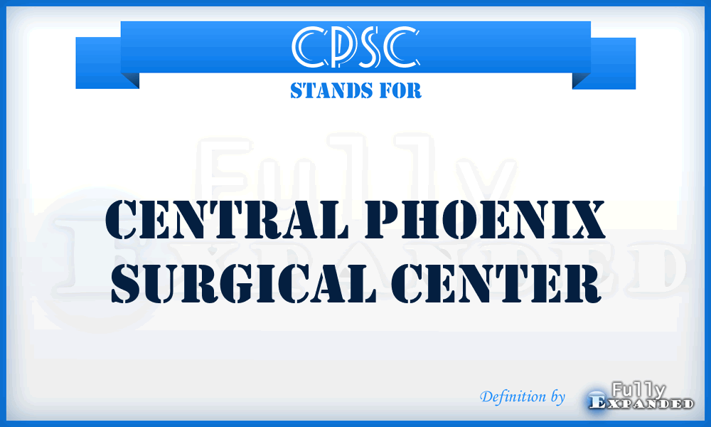 CPSC - Central Phoenix Surgical Center