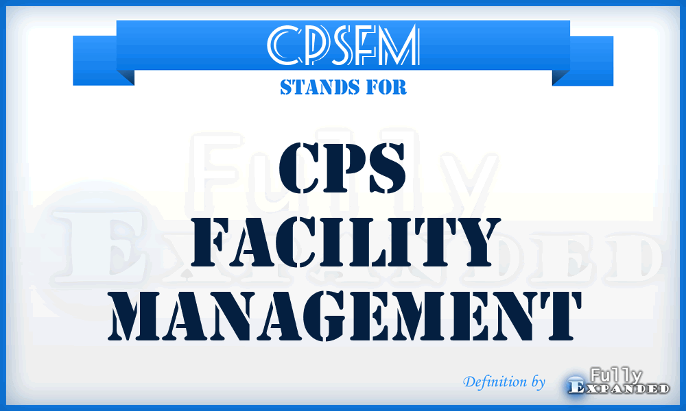 CPSFM - CPS Facility Management