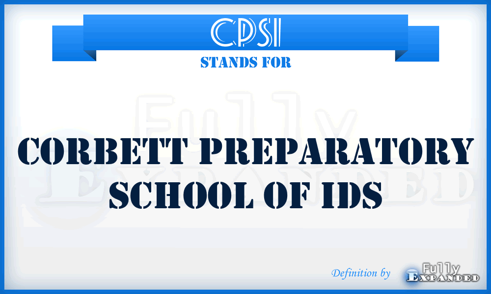 CPSI - Corbett Preparatory School of Ids