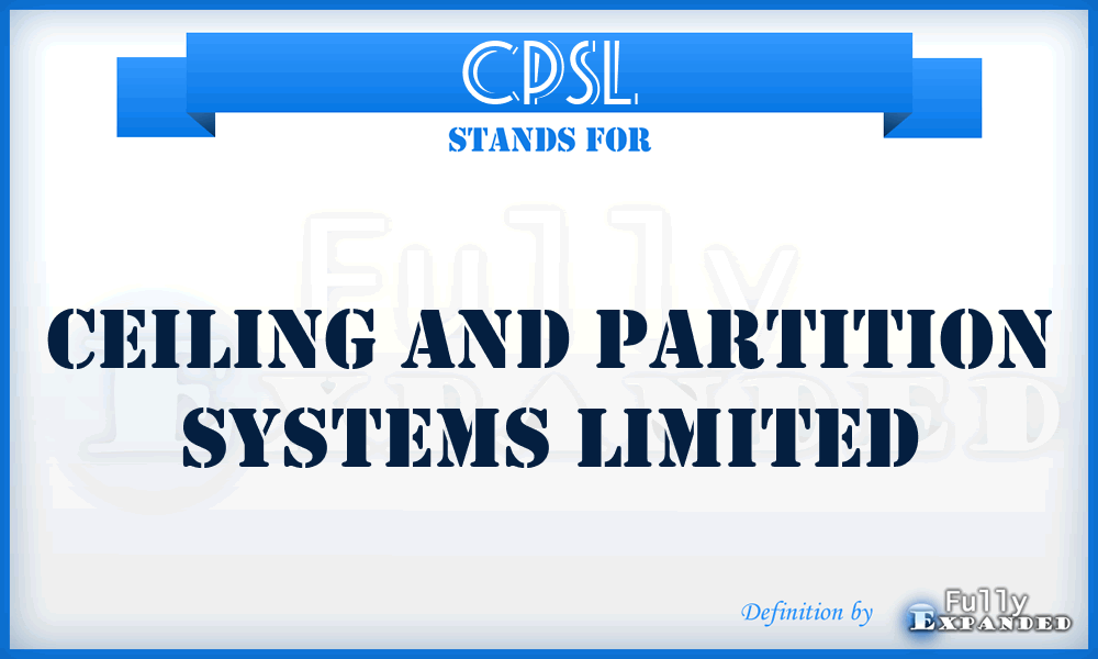CPSL - Ceiling and Partition Systems Limited