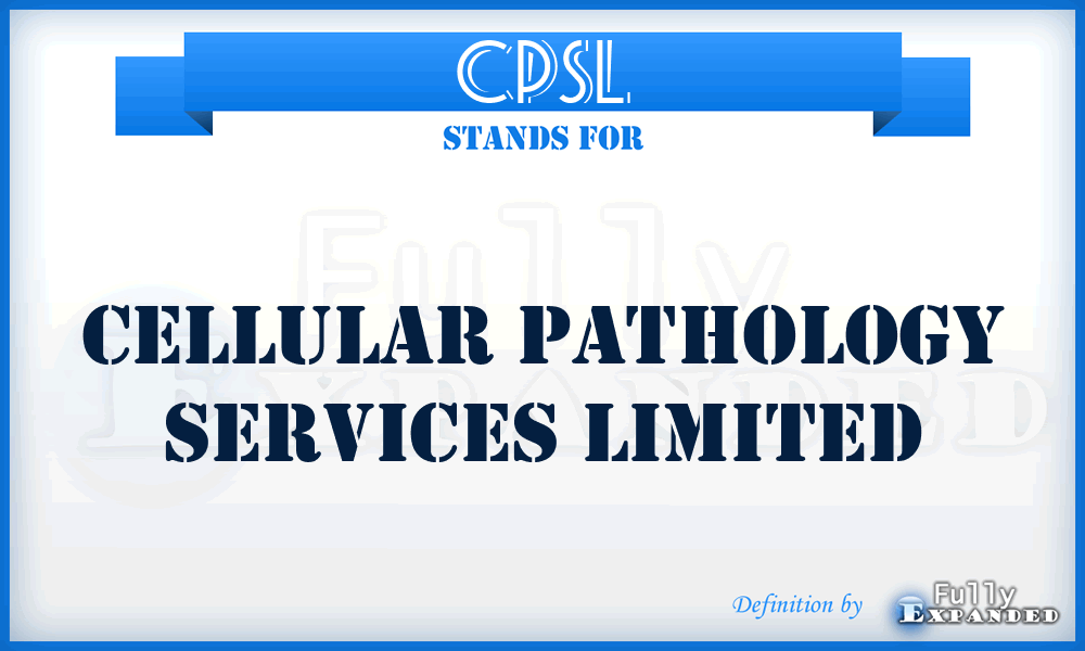 CPSL - Cellular Pathology Services Limited