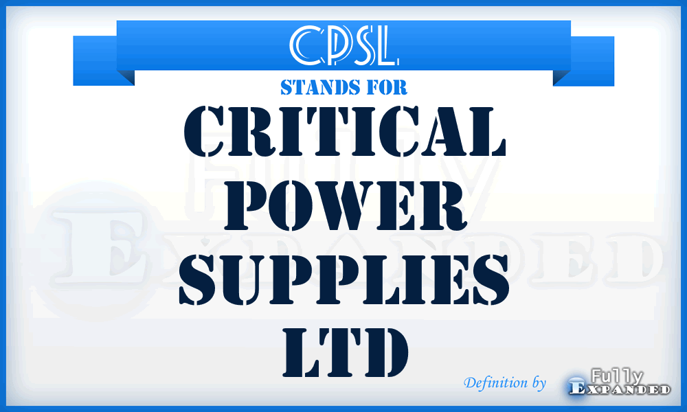 CPSL - Critical Power Supplies Ltd