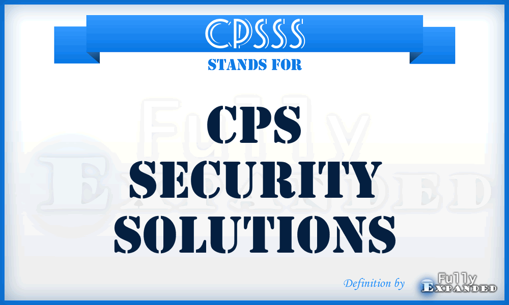 CPSSS - CPS Security Solutions