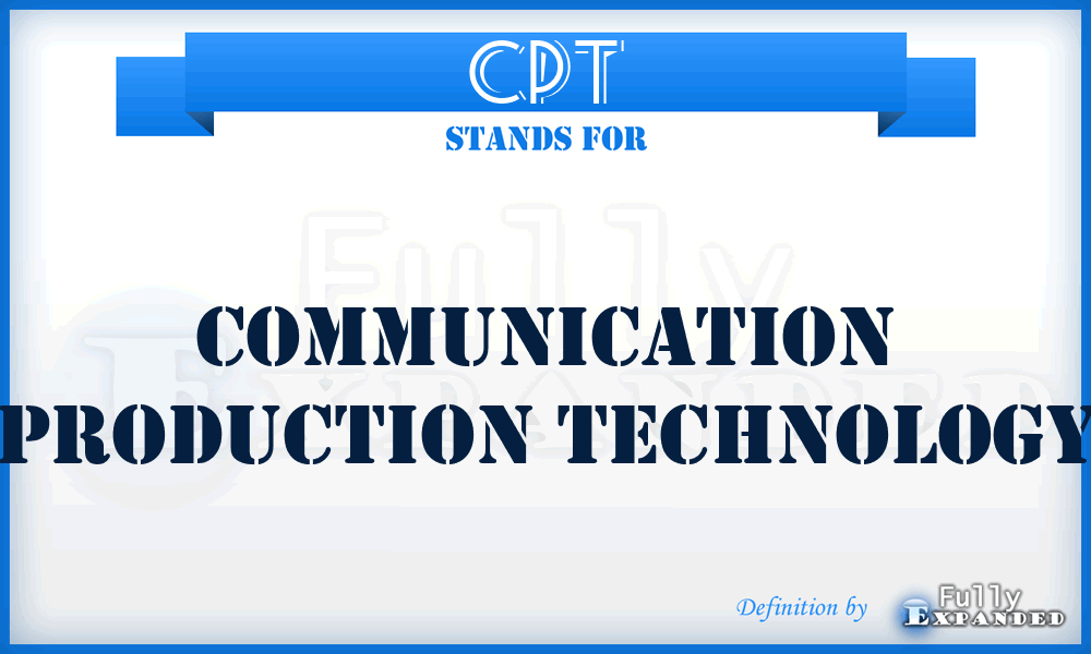 CPT - Communication Production Technology