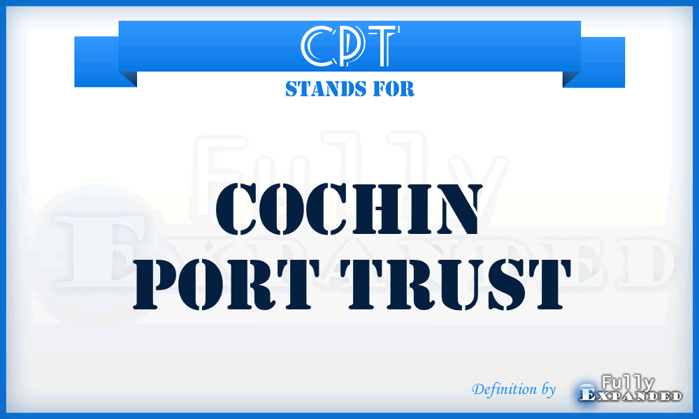 CPT - Cochin Port Trust