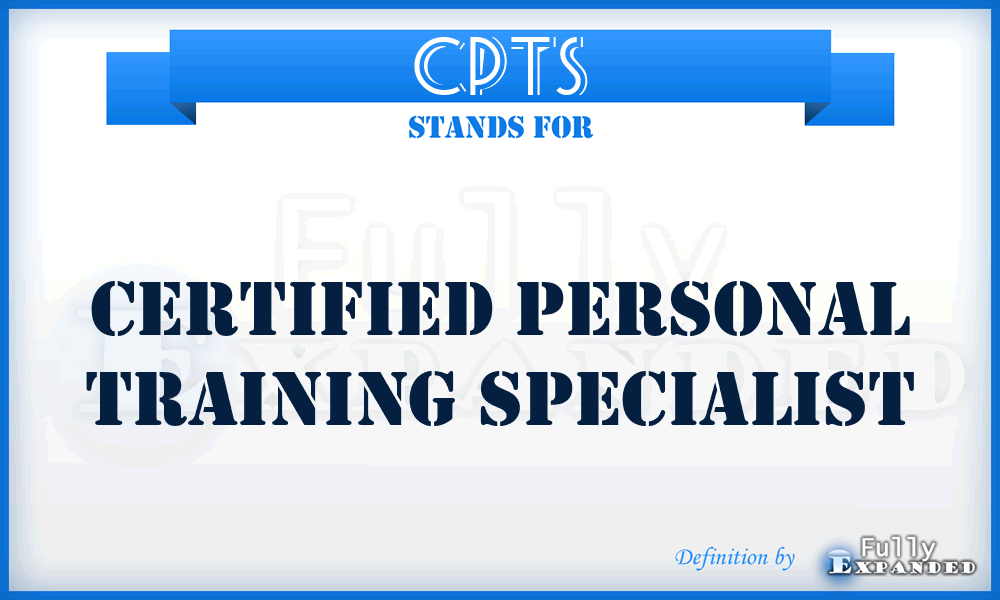 CPTS - Certified Personal Training Specialist
