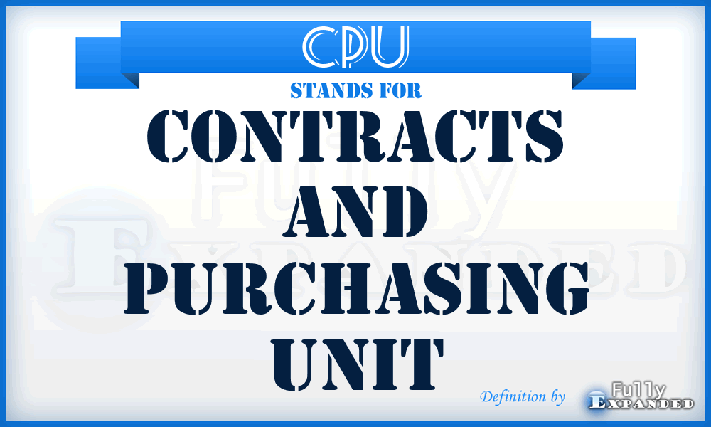 CPU - contracts and purchasing unit