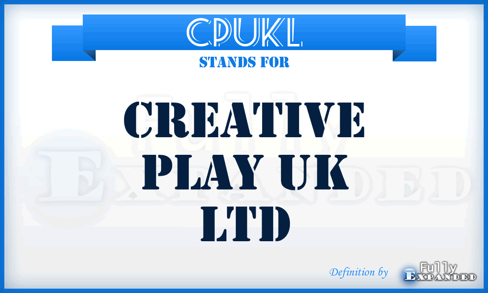 CPUKL - Creative Play UK Ltd