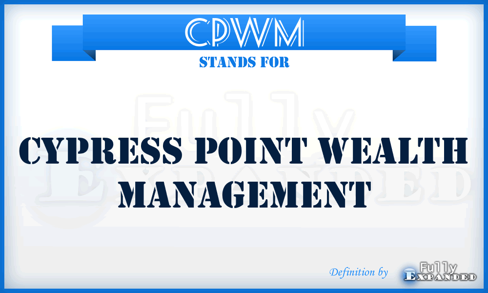CPWM - Cypress Point Wealth Management