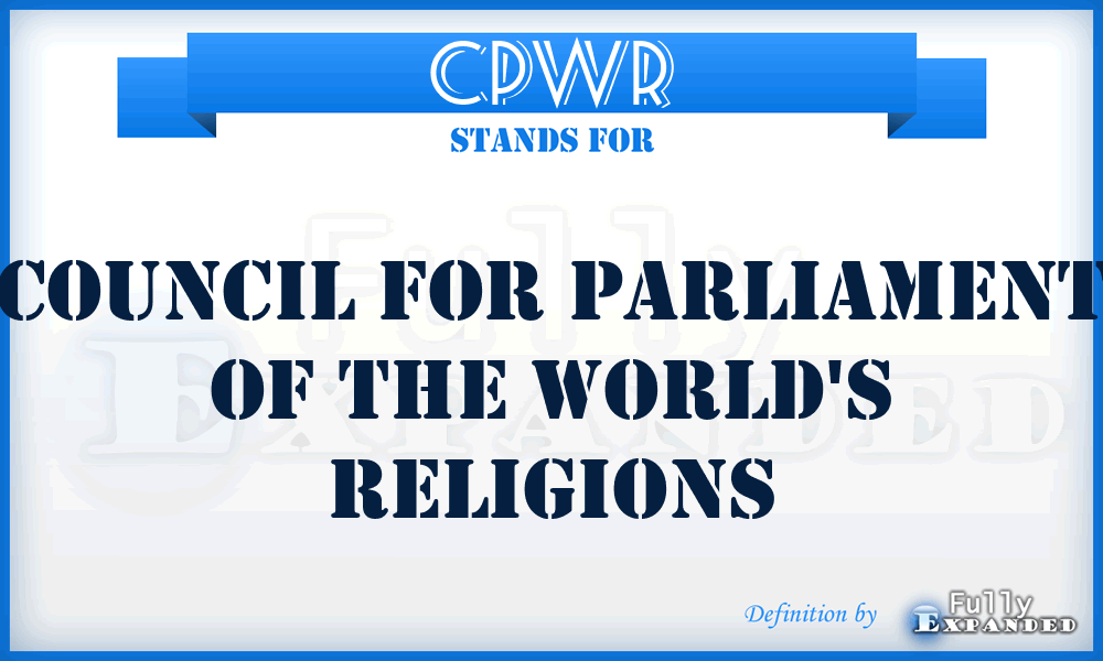 CPWR - Council for Parliament of the World's Religions