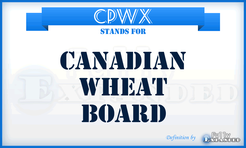 CPWX - Canadian Wheat Board