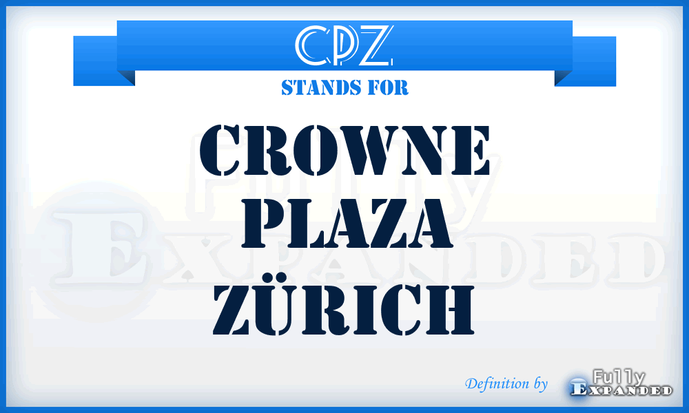 CPZ - Crowne Plaza Zürich