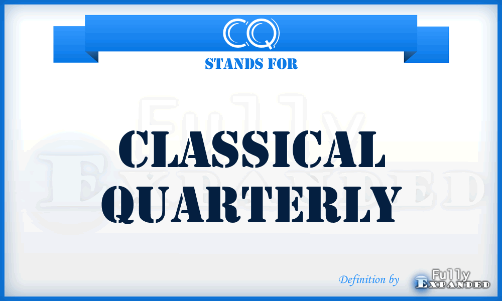 CQ - Classical Quarterly