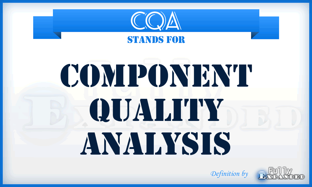CQA - Component Quality Analysis