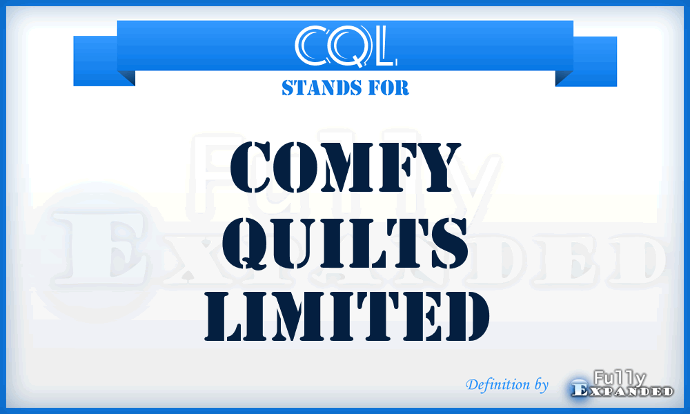 CQL - Comfy Quilts Limited