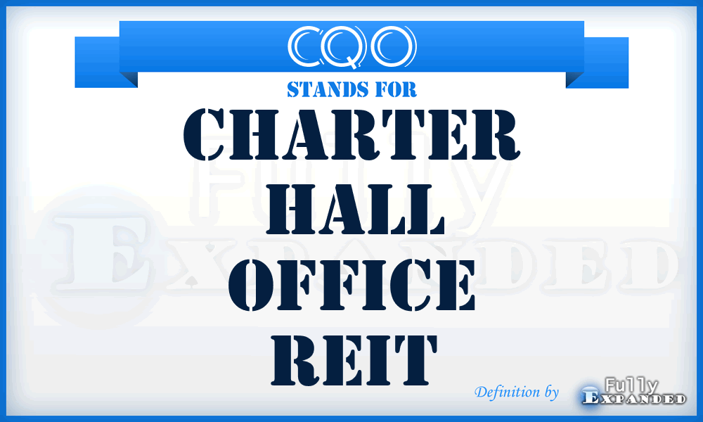 CQO - Charter Hall Office Reit