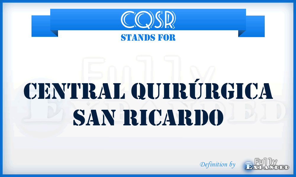 CQSR - Central Quirúrgica San Ricardo