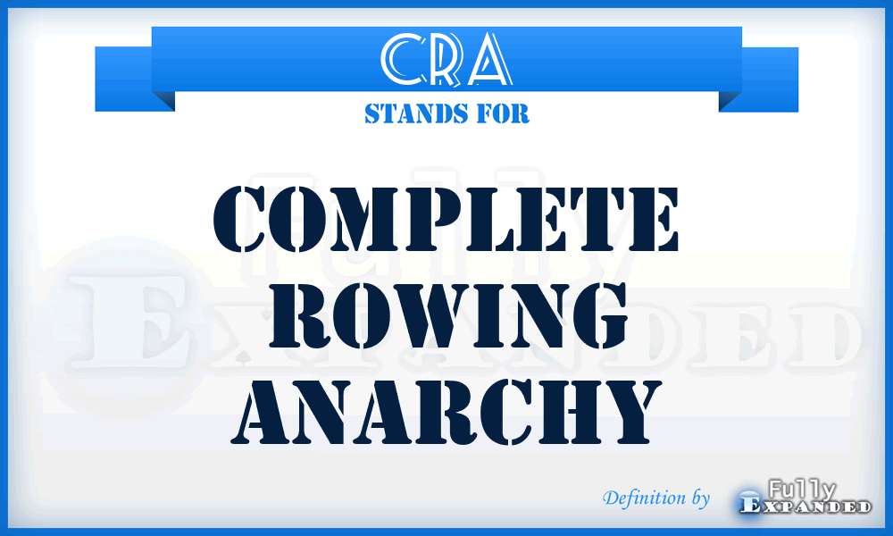CRA - Complete Rowing Anarchy