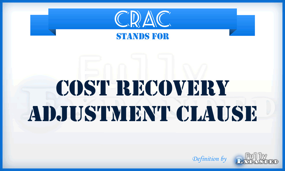 CRAC - Cost Recovery Adjustment Clause