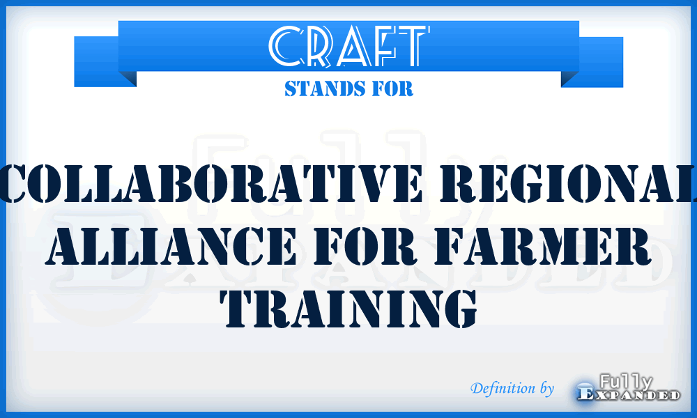 CRAFT - Collaborative Regional Alliance for Farmer Training