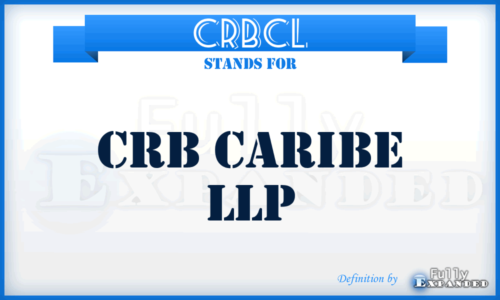 CRBCL - CRB Caribe LLP