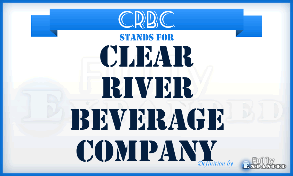 CRBC - Clear River Beverage Company