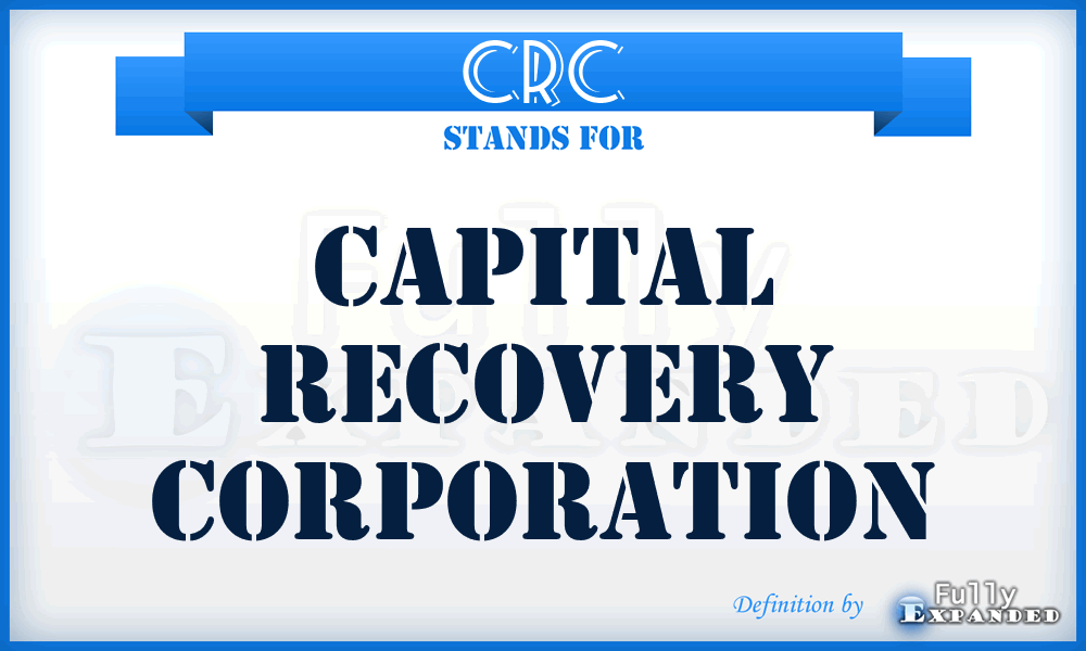 CRC - Capital Recovery Corporation