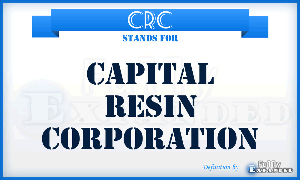 CRC - Capital Resin Corporation