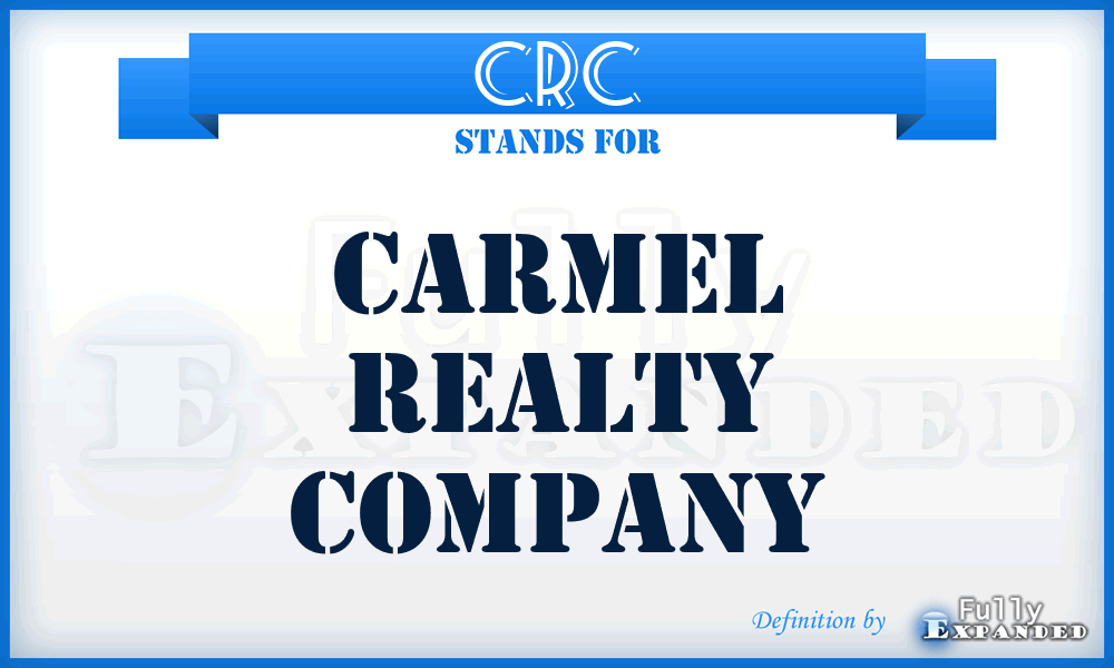 CRC - Carmel Realty Company
