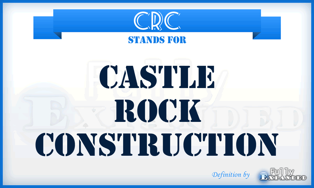 CRC - Castle Rock Construction