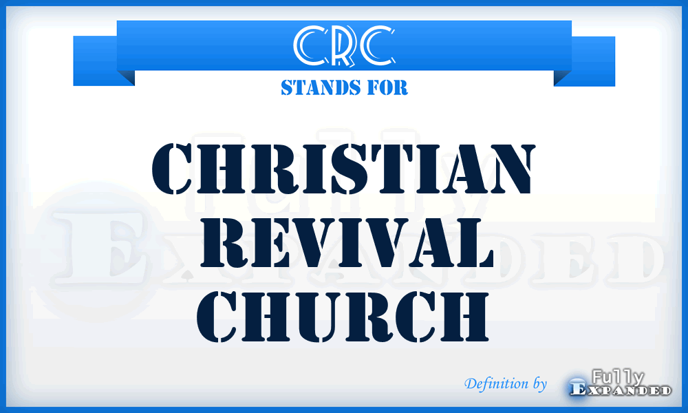 CRC - Christian Revival Church