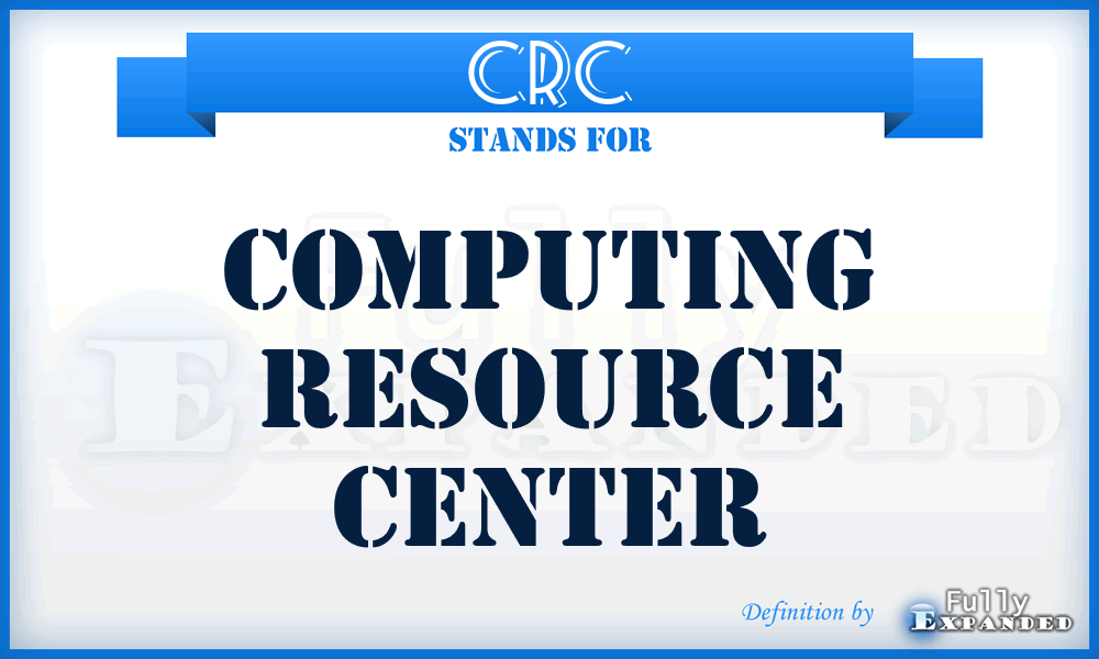 CRC - Computing Resource Center