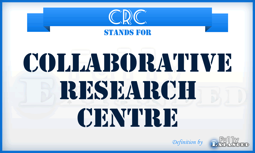 CRC - Collaborative research Centre
