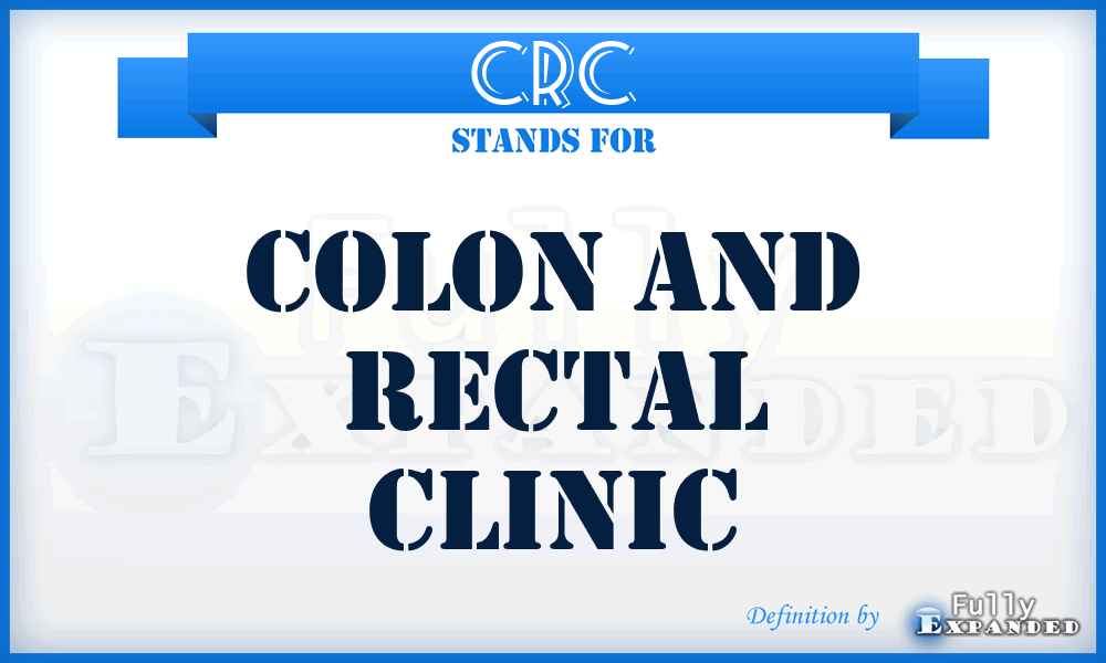 CRC - Colon and Rectal Clinic