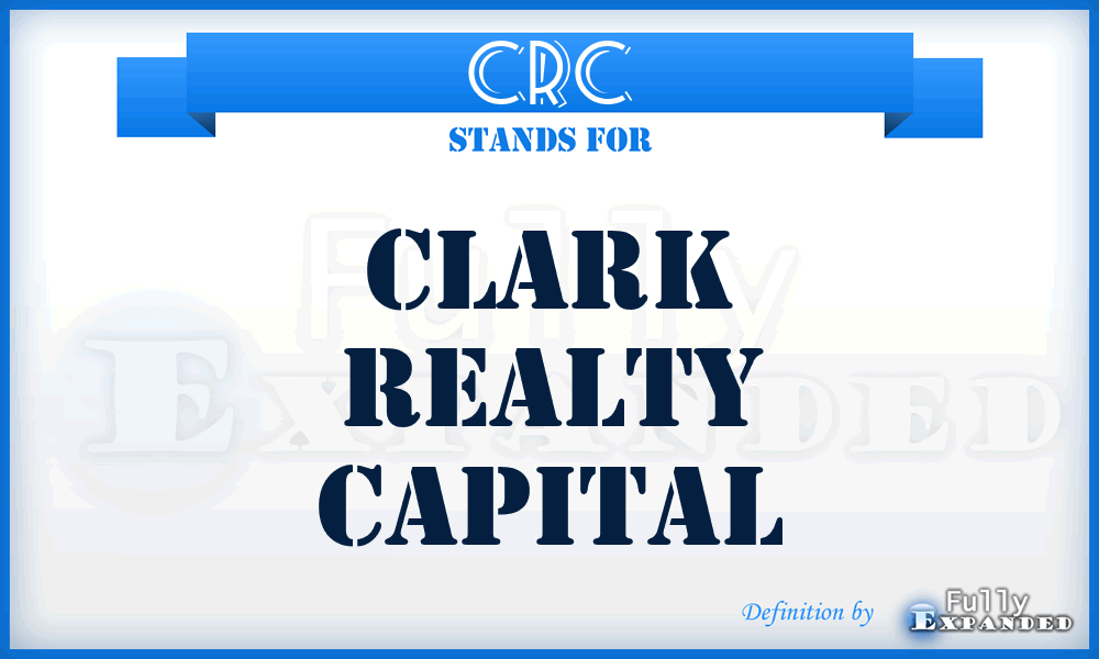 CRC - Clark Realty Capital