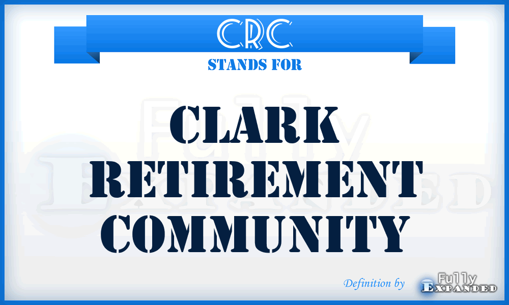 CRC - Clark Retirement Community