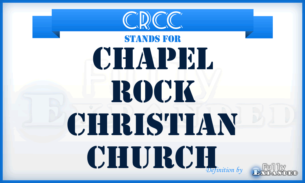 CRCC - Chapel Rock Christian Church