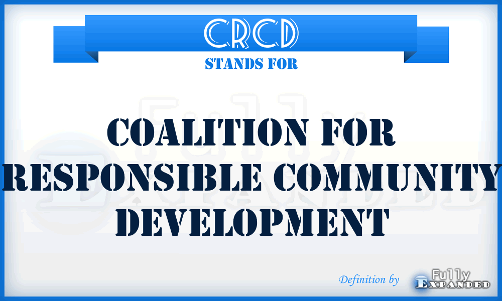CRCD - Coalition for Responsible Community Development
