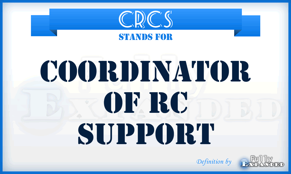 CRCS - Coordinator of RC Support