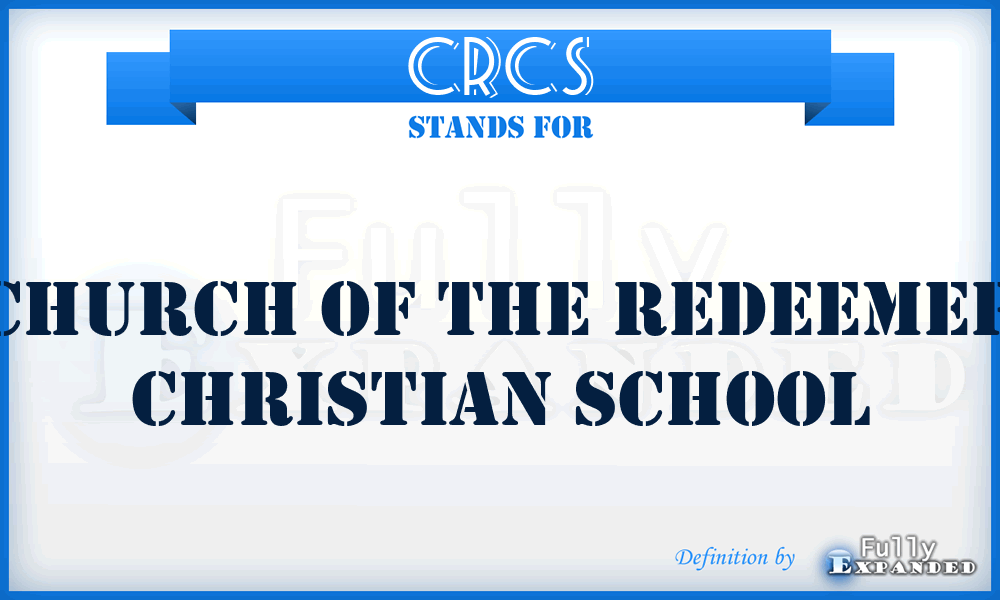 CRCS - Church of the Redeemer Christian School